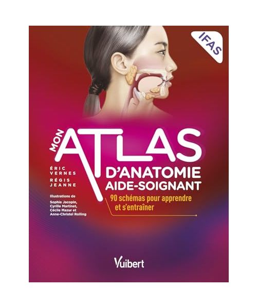 Mon atlas d'anatomie aide-soignant: 90 schémas pour apprendre et s'entraîner