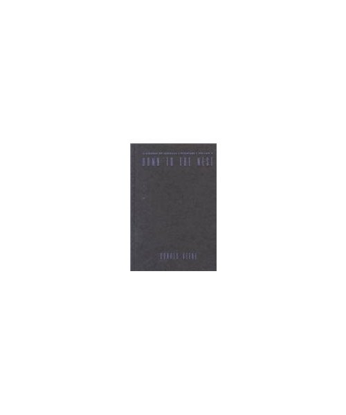 Dawn to the West: A History of Japanese Literature: Japanese Literature of the the Modern Era: Poetry, Drama, Criticism