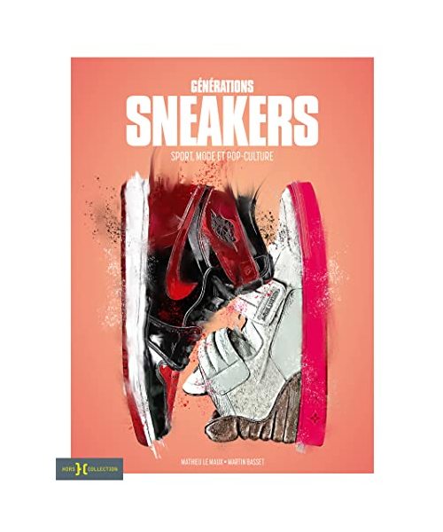 Générations Sneakers: Sport, mode et pop-culture