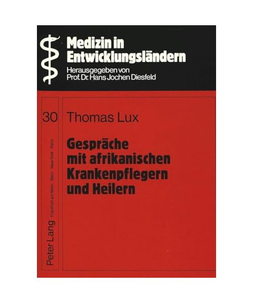 Gespräche mit afrikanischen Krankenpflegern und Heilern