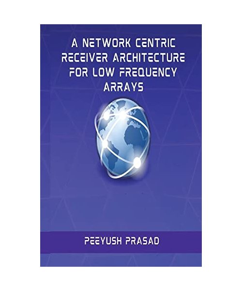 A Network Centric Receiver Architecture for Low Frequency Arrays