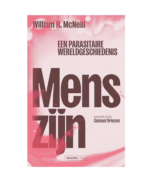 Menszijn: een parasitaire wereldgeschiedenis
