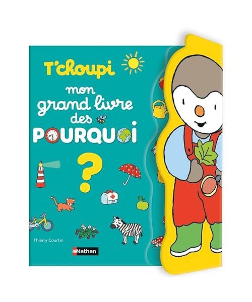 T'choupi Mon grand livre des pourquoi?