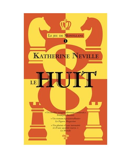 Le jeu du Montglane Tome 01 Le Huit: Le jeu de Montglane, Tome 1