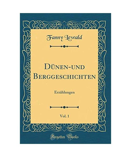 Dünen-und Berggeschichten, Vol. 1