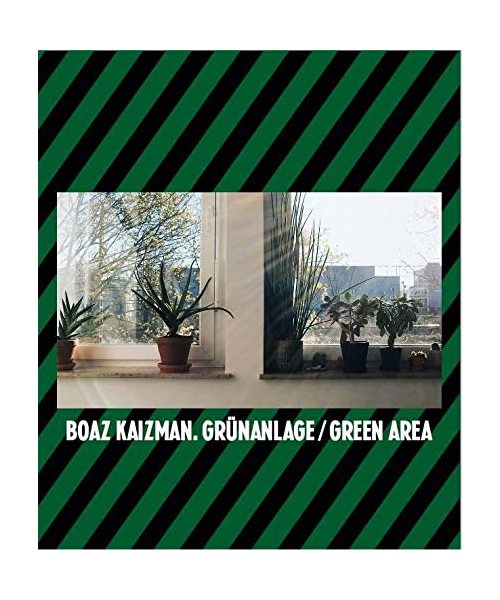 Boaz Kaizman. Grünanlage / Green Area