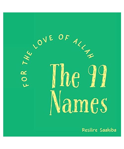 For the Love of Allah - The 99 Names