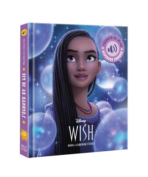 WISH, ASHA ET LA BONNE ÉTOILE - J'écoute et je lis (Livre sonore) - L'histoire du film - DISNEY