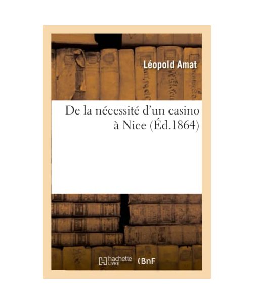 de la Nécessité d'Un Casino À Nice