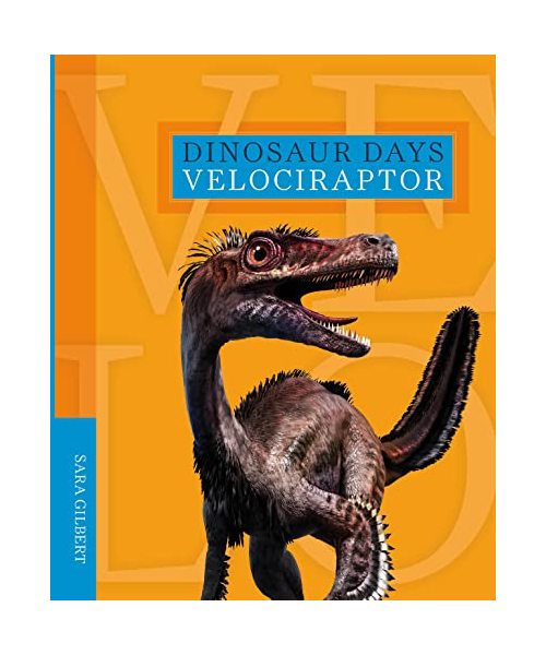 Dinosaur Days: Velociraptor