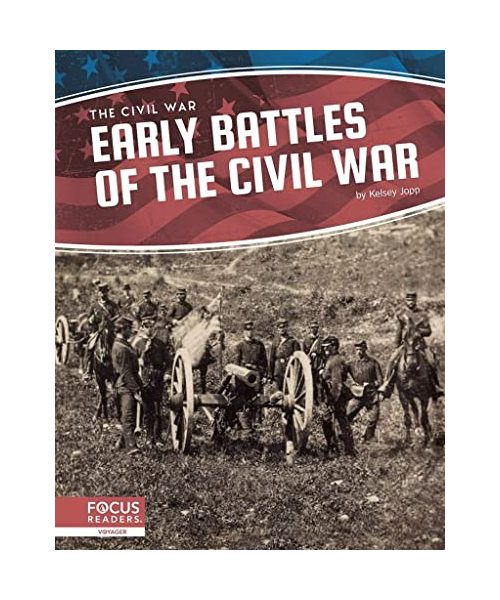 Early Battles of the Civil War