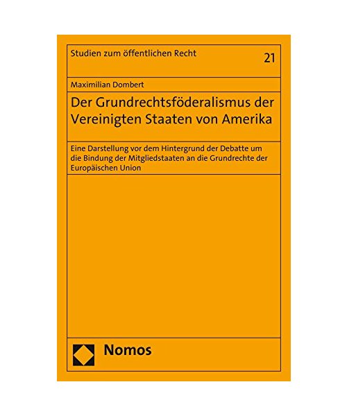 Der Grundrechtsföderalismus der Vereinigten Staaten von Amerika