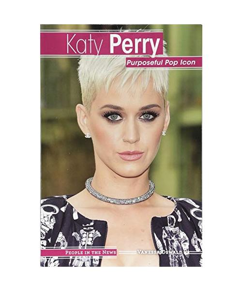 Katy Perry: Purposeful Pop Icon (People in the News)