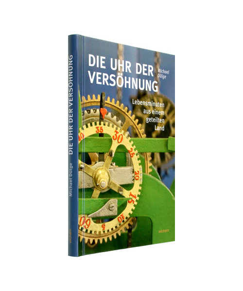 Die Uhr der Versöhnung
