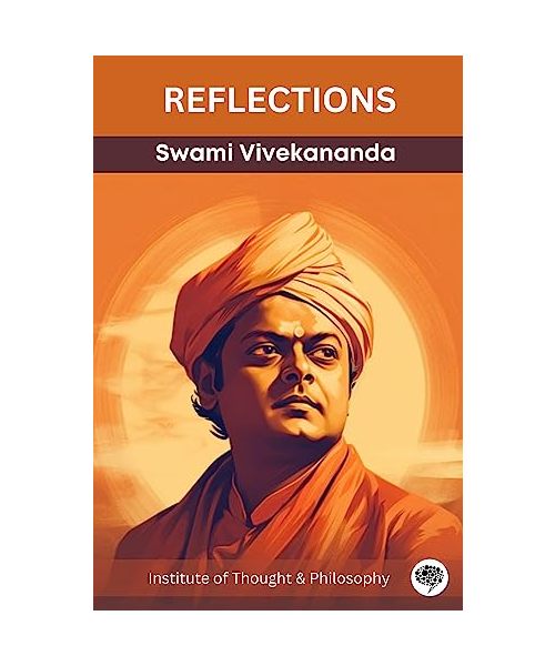 Reflections: Swami Vivekananda (by ITP Press)
