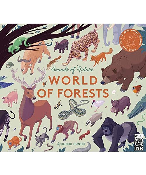 Sounds of Nature: World of Forests: Press Each Note to Hear Animal Sounds