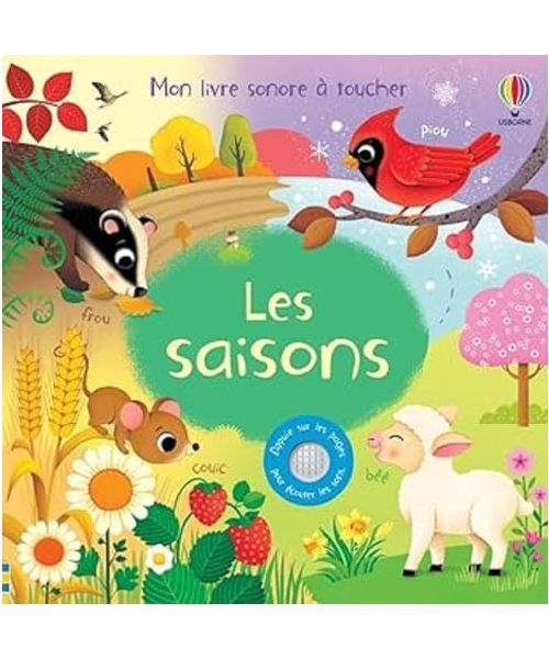 Les saisons - Mon livre sonore à toucher - Dès 1 an