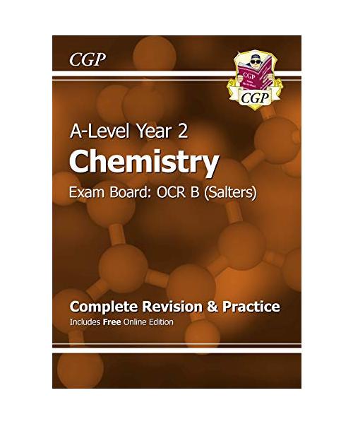 A-Level Chemistry: OCR B Year 2 Complete Revision & Practice with Online Edition: perfect for the 2023 and 2024 exams