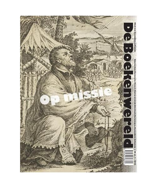 De Boekenwereld. Op missie: Blad voor bijzondere collecties. 38-4, 2022 (De boekenwereld ISSN (print): 0168-8391 / ISSN (online): 2949-7019)
