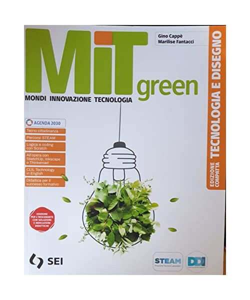 Mit green. Mondi innovazione tecnologia. Con Laboratorio per le competenze. Per la Scuola media. Con e-book. Con espansione online
