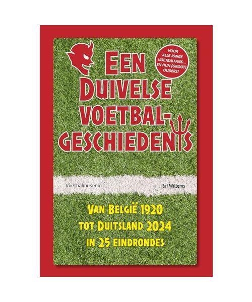 Een Duivelse voetbalgeschiedenis: van België 1920 tot Duitsland 2024 in 25 eindrondes