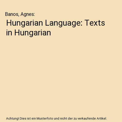 Hungarian Language: Texts in Hungarian