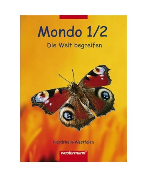 Mondo 1/2 . Schülerband. Die Welt begreifen. Nordrhein-Westfalen