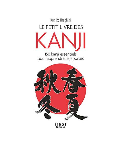 Petit Livre de - Kanji: 150 kanji essentiels pour apprendre le japonais