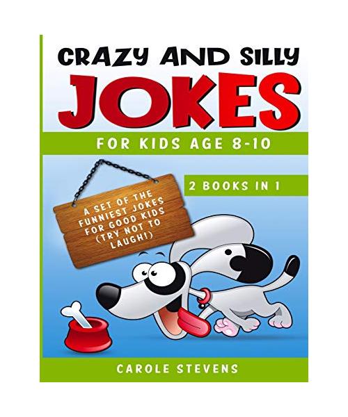 Crazy and Silly Jokes for kids age 8-10