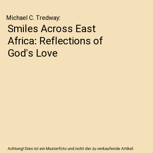 Smiles Across East Africa: Reflections of God's Love