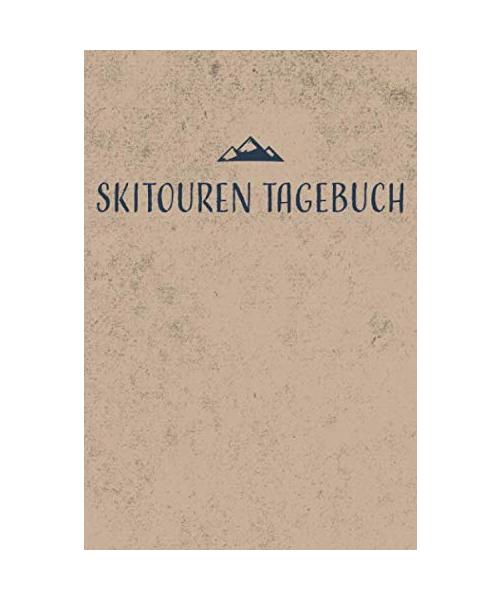 Skitouren Tagebuch: Skitouren Buch zum Aufschreiben und Sammeln von 50 persönlichen Tourenerlebnissen, Tourenbuch zum Ausfüllen mit Platz für 50 ... mit 110 Seiten inkl. Inhaltsverzeichnis