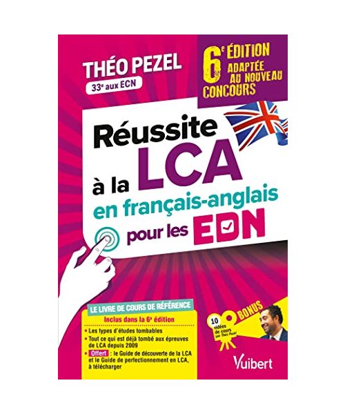 Réussite à la LCA en français-anglais pour le concours EDN: Adapté au nouveau concours - Avec deux guides offerts en téléchargement : un guide de ... la LCA et un guide de perfectionnement en LCA