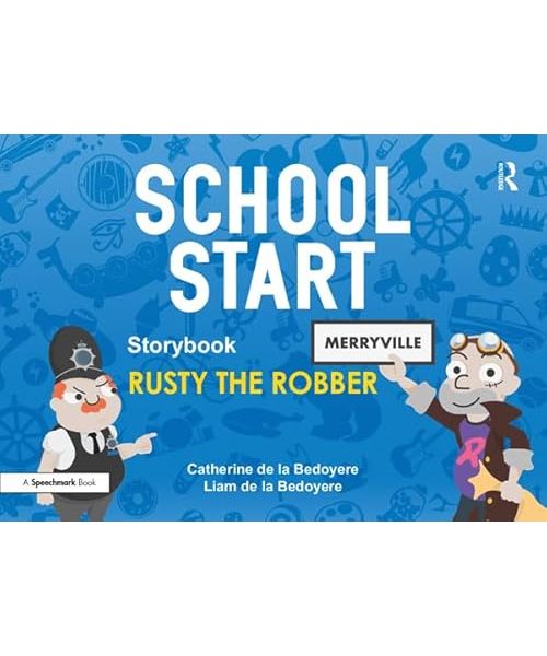 School Start Storybooks: Rusty the Robber