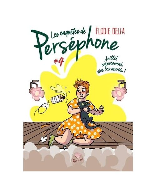 Juillet empoisonné, vive les mariés: Les enquêtes de Perséphone - T04