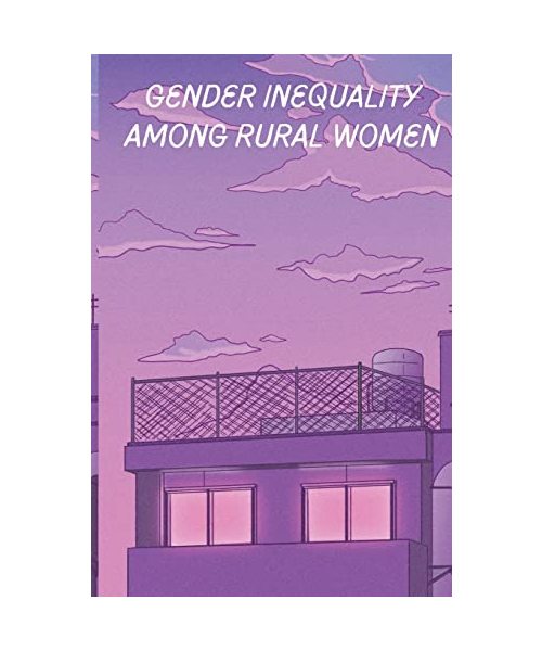 Gender Inequality among Rural Women