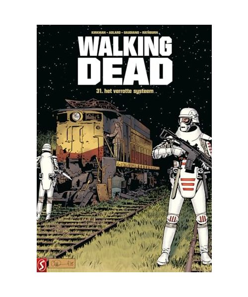 Het verrotte systeem (Walking dead, 31)