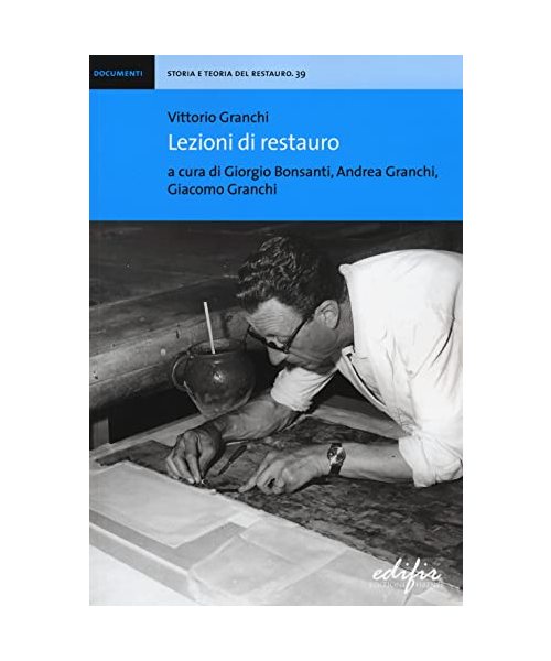 Vittorio Granchi. Lezioni di restauro