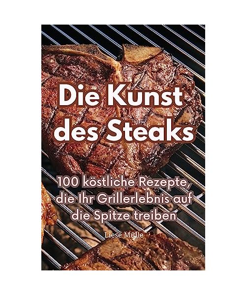 Die Kunst des Steaks