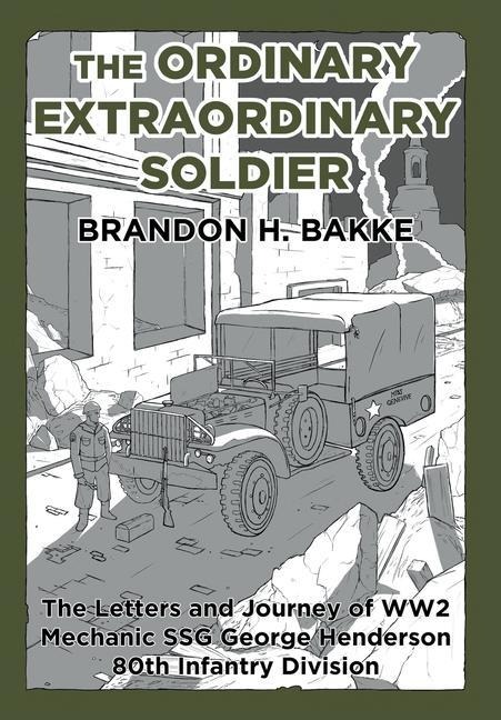 The Ordinary Extraordinary Soldier