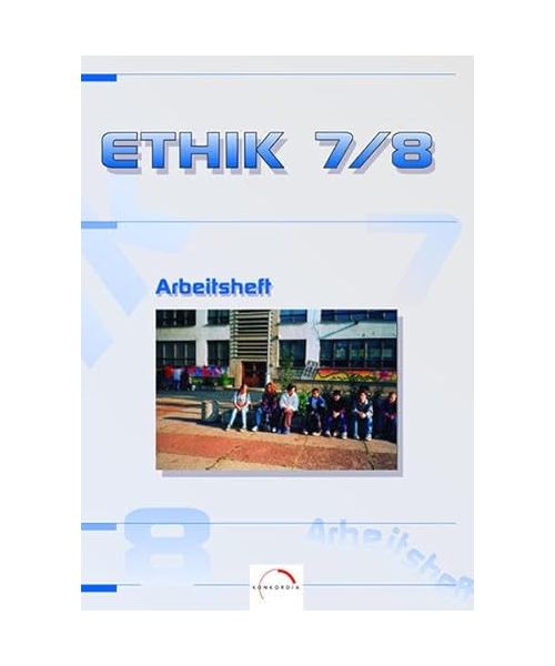 Ethik - Arbeitsblätter / Ethik - Ausgabe für Mittelschulen und Gymnasien in Sachsen