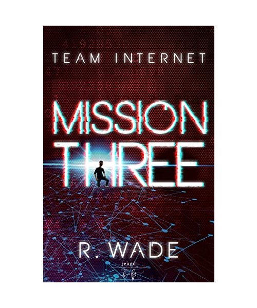 Mission Three (Team Internet, 3)