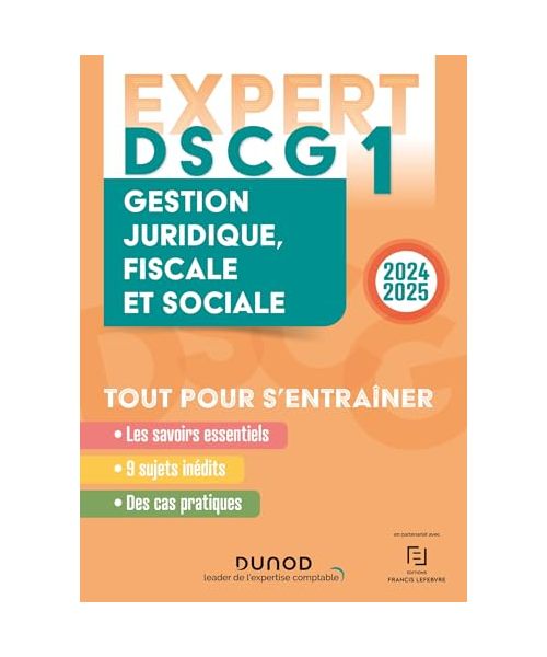 DSCG 1 - EXPERT - Gestion juridique, fiscale et sociale 2024: Tout pour s'entraîner