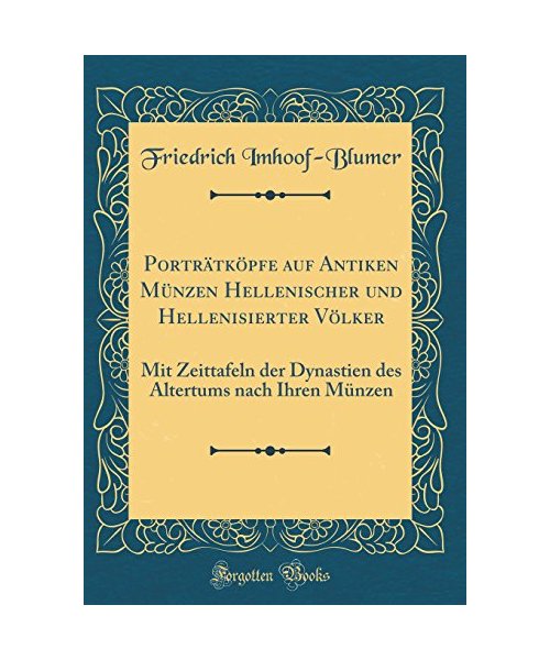 Porträtköpfe auf Antiken Münzen Hellenischer und Hellenisierter Völker
