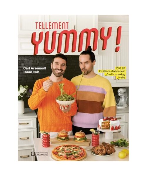 Tellement yummy ! - 80 recettes par 2 chefs - Plus de 2 millions d'abonnés ! Carl is Cooking et Isaac Hub