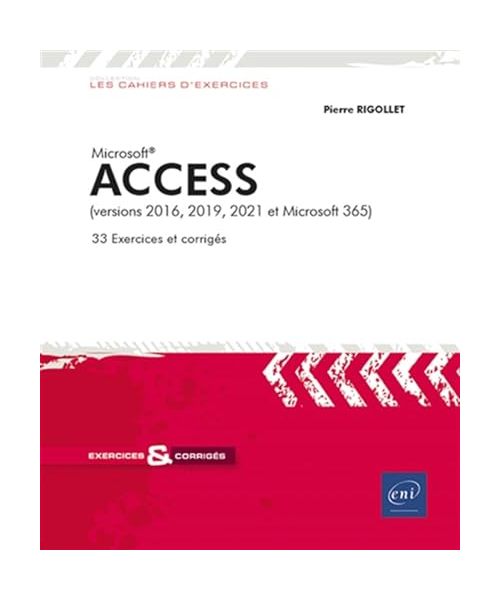 Access – (versions 2016, 2019, 2021 et Microsoft 365)