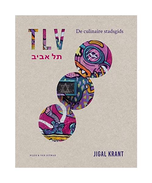 TLV: de culinaire stadsgids (Nijgh Cuisine)