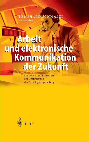 Arbeit und elektronische Kommunikation der Zukunft