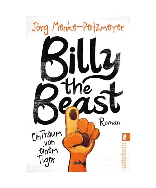 Billy the Beast. Ein Traum von einem Tiger