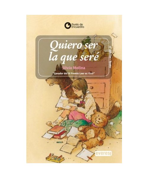 Quiero ser la que seré