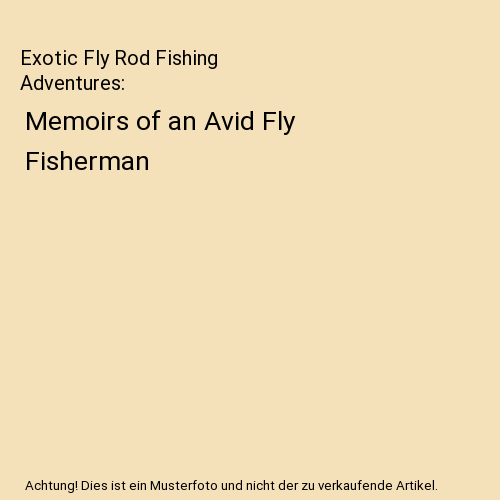 Exotic Fly Rod Fishing Adventures